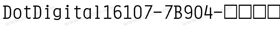 DotDigital16107-7B9O4字体转换