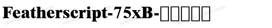 Featherscript-75xB字体转换