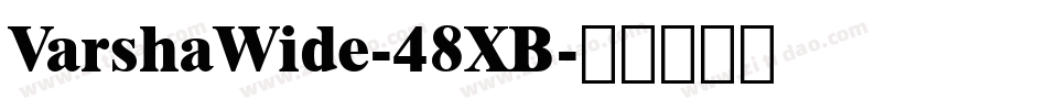 VarshaWide-48XB字体转换