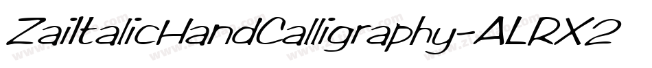 ZaiItalicHandCalligraphy-ALRX2字体转换 ZaiItalicHandCalligraphy-ALRX2字体转换