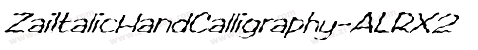 ZaiItalicHandCalligraphy-ALRX2字体转换 ZaiItalicHandCalligraphy-ALRX2字体转换