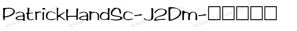 PatrickHandSc-J2Dm字体转换