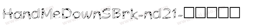 HandMeDownSBrk-nd21字体转换