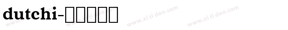 dutchi字体转换