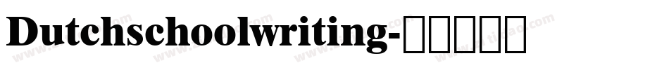 Dutchschoolwriting字体转换
