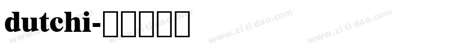 dutchi字体转换
