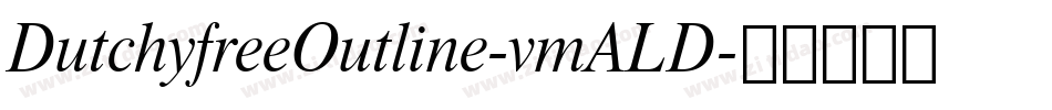 DutchyfreeOutline-vmALD字体转换