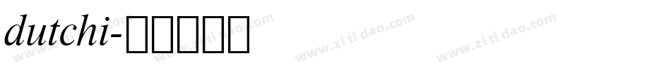 dutchi字体转换