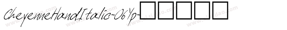 CheyenneHandItalic-O6Yp字体转换