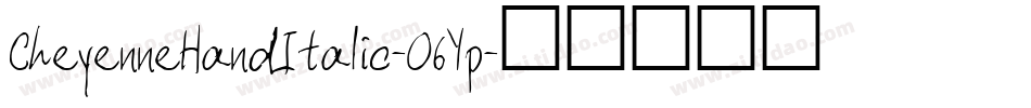CheyenneHandItalic-O6Yp字体转换