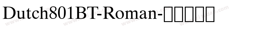 Dutch801BT-Roman字体转换