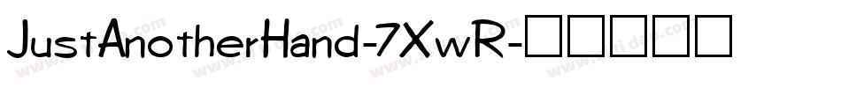 JustAnotherHand-7XwR字体转换