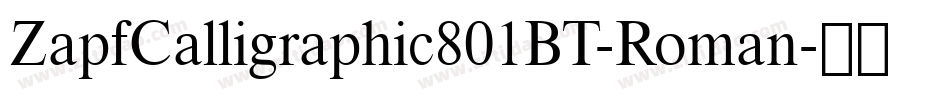ZapfCalligraphic801BT-Roman字体转换