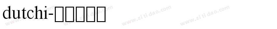 dutchi字体转换