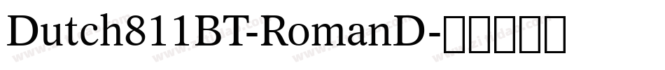 Dutch811BT-RomanD字体转换