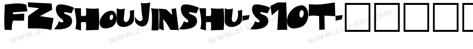 FZShouJinShu-S10T字体转换