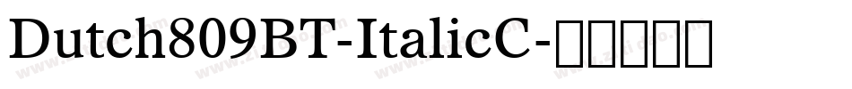 Dutch809BT-ItalicC字体转换