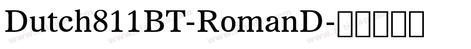 Dutch811BT-RomanD字体转换