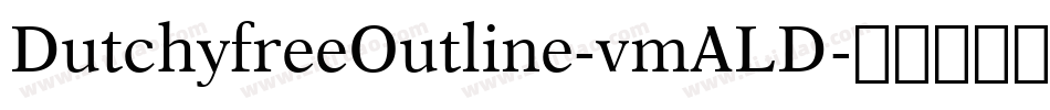 DutchyfreeOutline-vmALD字体转换