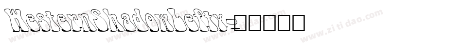 WesternShadowLefty字体转换