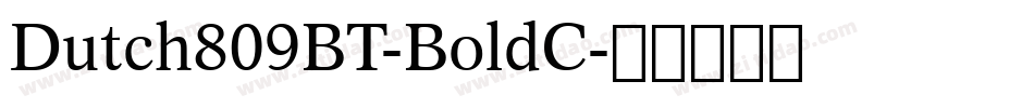 Dutch809BT-BoldC字体转换