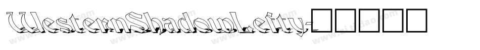 WesternShadowLefty字体转换