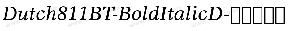 Dutch811BT-BoldItalicD字体转换