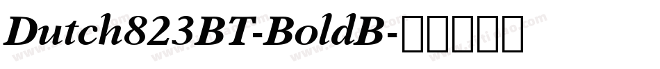 Dutch823BT-BoldB字体转换