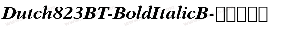 Dutch823BT-BoldItalicB字体转换