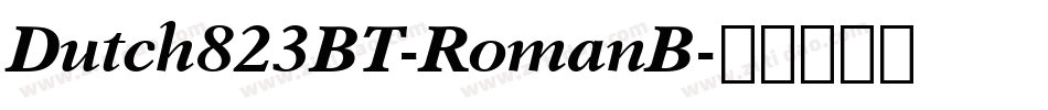 Dutch823BT-RomanB字体转换