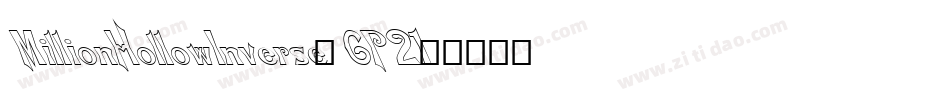 MillionHollowInverse-6P21字体转换 MillionHollowInverse-6P21字体转换