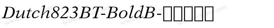 Dutch823BT-BoldB字体转换