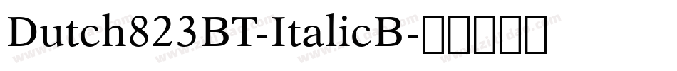 Dutch823BT-ItalicB字体转换