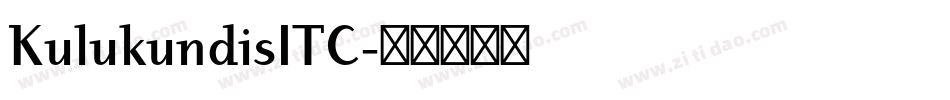 KulukundisITC字体转换