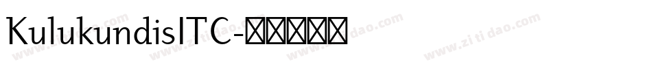 KulukundisITC字体转换