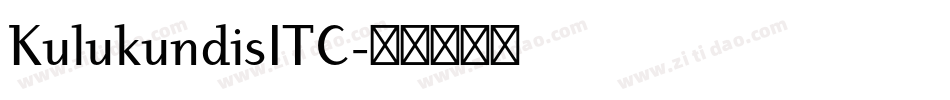 KulukundisITC字体转换