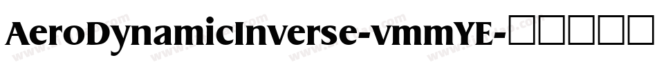 AeroDynamicInverse-vmmYE字体转换