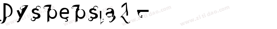 Dyspepsia1字体转换