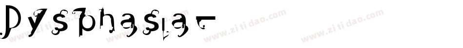 Dysphasia字体转换