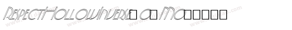 RespectHollowInverse-o5Mo字体转换 RespectHollowInverse-o5Mo字体转换