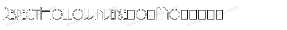 RespectHollowInverse-o5Mo字体转换 RespectHollowInverse-o5Mo字体转换