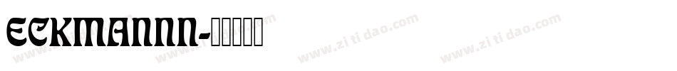 ECKMANNN字体转换