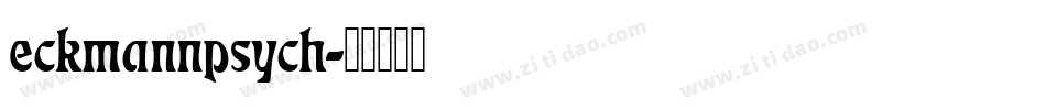 eckmannpsych字体转换