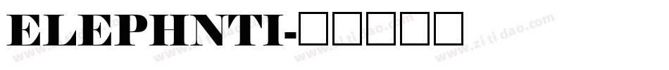 ELEPHNTI字体转换