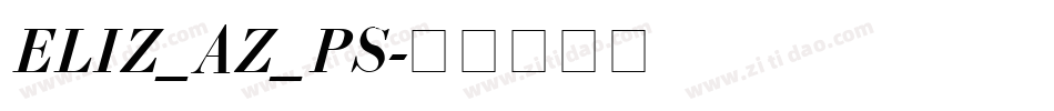 ELIZ_AZ_PS字体转换