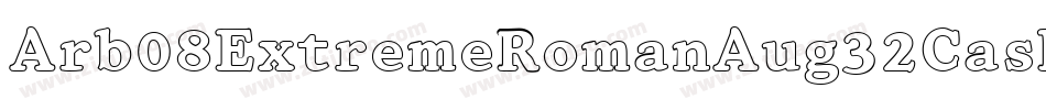 Arb08ExtremeRomanAug32CasNormal-12rv字体转换