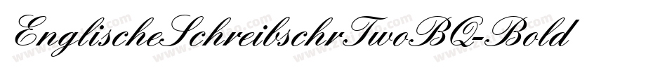 EnglischeSchreibschrTwoBQ-Bold字体转换