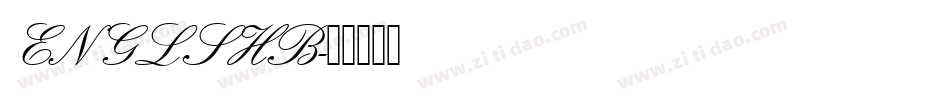 ENGLSHB字体转换