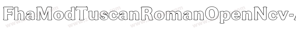 FhaModTuscanRomanOpenNcv-AW37字体转换