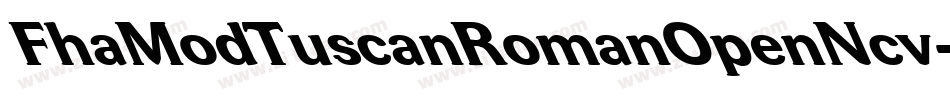 FhaModTuscanRomanOpenNcv-AW37字体转换
